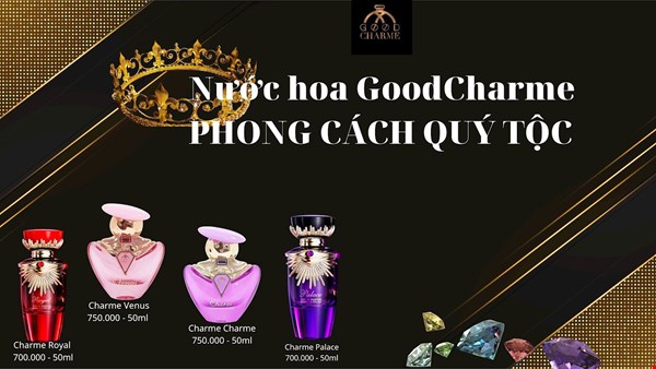 Khám phá nét quý tộc đến từ nước hoa nữ GoodCharme