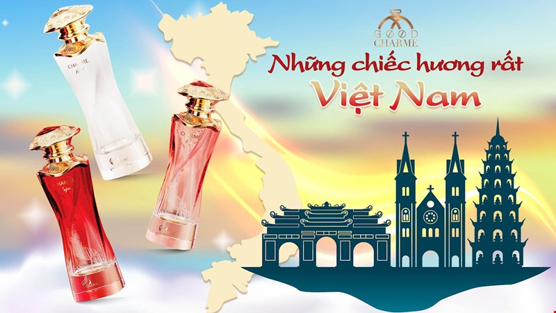 LỘ DIỆN 10 CHAI NƯỚC HOA NỮ GOODCHARME TÔN VINH NÉT ĐẸP VIỆT NAM