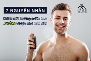 7 nguyên nhân khiến mùi hương nước hoa không được như ban đầu