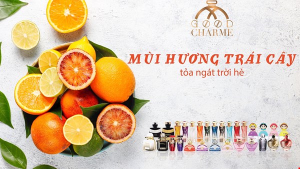 Tỏa ngát trời hè với những chai nước hoa nữ GoodCharme hương trái cây 